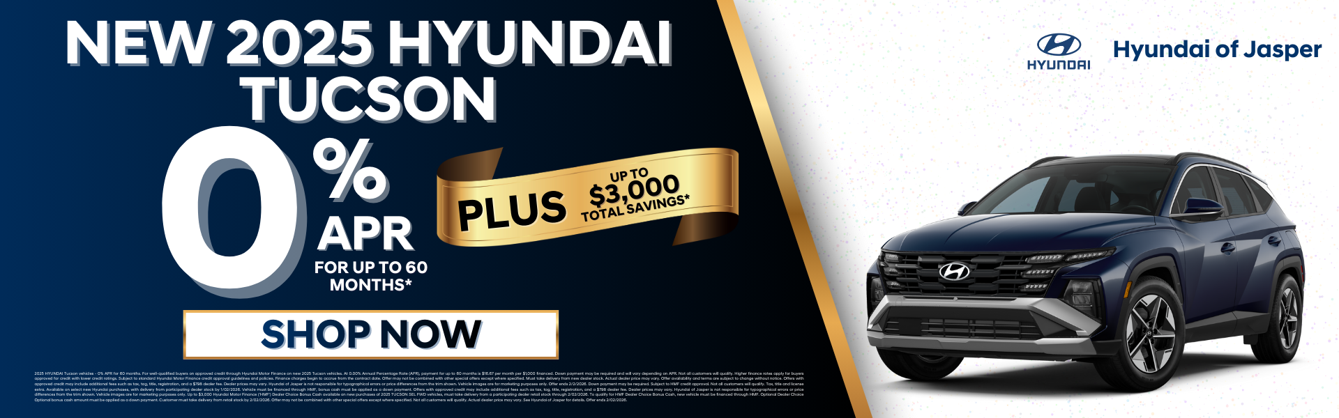 Get 0% APR for 60 mos. + $3000 total savings on 2025 Tucso